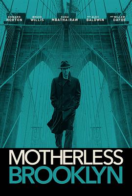 布鲁克林秘案 Motherless Brooklyn