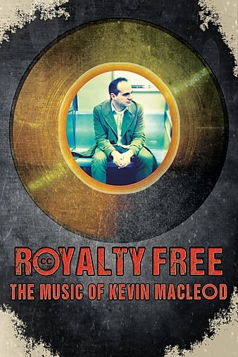 Royalty Free：he Music of Kevin MacLeod