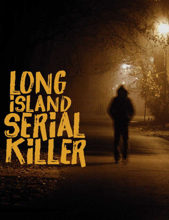AE Presen The Long Island Serial Killer 2011